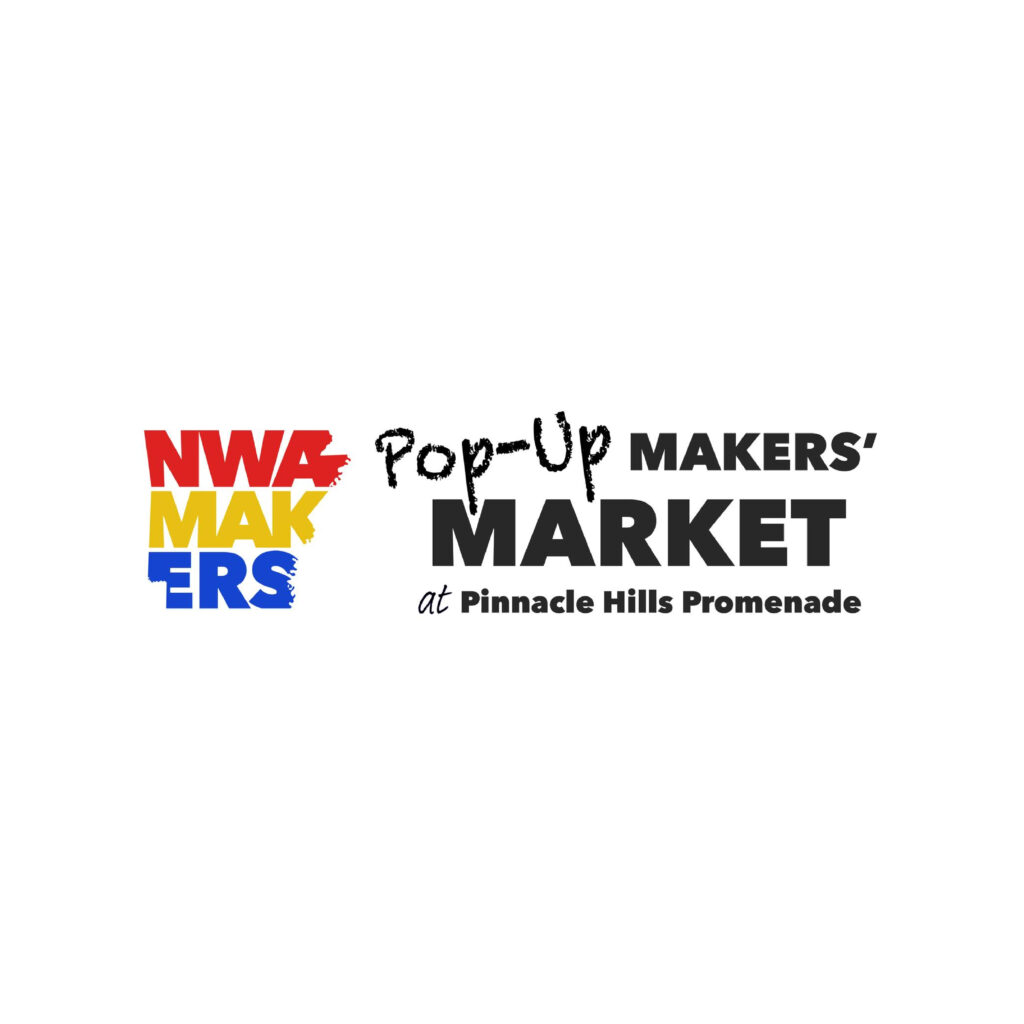 NWA Makers Pop-Up Market at Pinnacle Hills Promenade